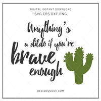 Anything's a dildo if you're brave enough - SVG