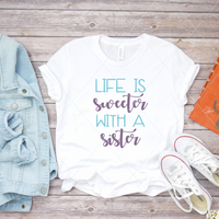 Life is Sweeter with a Sister - SVG