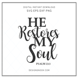 He Restores My Soul SVG