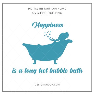 Happiness is a long bubble bath - SVG