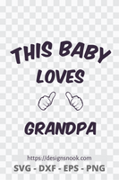 This baby loves grandpa, Onesie SVG, Onesie Cut File, Onesie DXF for Silhouette. Onesie File for Cricut Machine